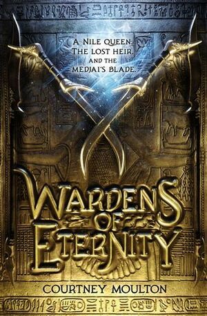 Wardens of Eternity by Courtney Allison Moulton