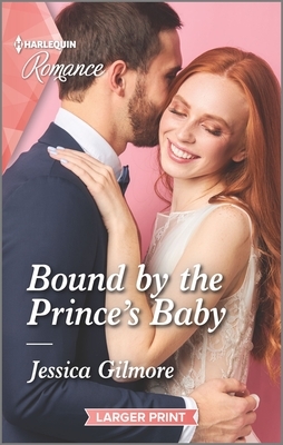 Bound by the Prince's Baby by Jessica Gilmore
