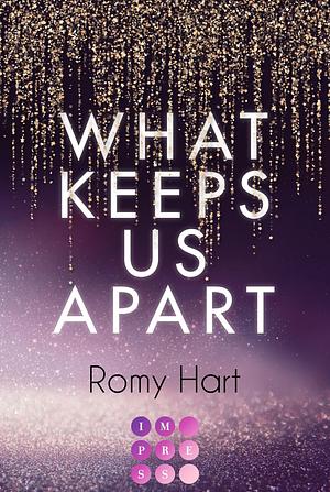 What Keeps Us Apart by Romy Hart