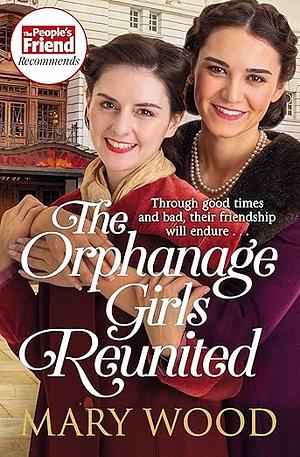 The Orphanage Girls Reunited by Mary Wood