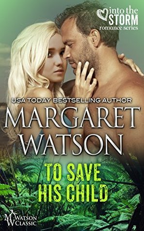 To Save His Child by Margaret Watson