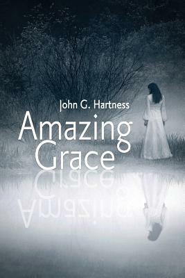 Amazing Grace by John G. Hartness