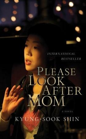 Please Look After Mom by Kyung-sook Shin