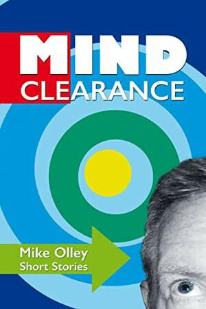 Mind Clearance by Mike Olley