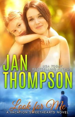 Look for Me: Second Chance Christian Romance Novel with a Side of Suspense: Encounters in Key Largo by Jan Thompson