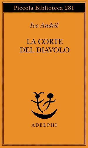 La corte del diavolo by Ivo Andrić