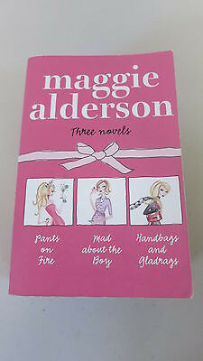 Three Novels: Pants On Fire; Mad About The Boy; Handbags And Gladrags by Maggie Alderson