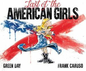 Last of the American Girls by Frank Caruso, Billie Joe Armstrong