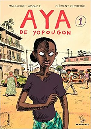 Aya de Yopougon - L'Intégrale 1 by Marguerite Abouet