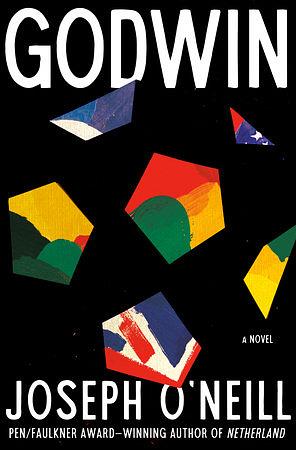 Godwin: A Novel by Joseph O'Neill