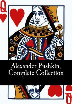 Alexander Pushkin, Complete Collection by 