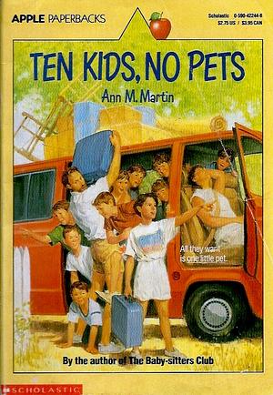 Ten Kids, No Pets by Ann M. Martin