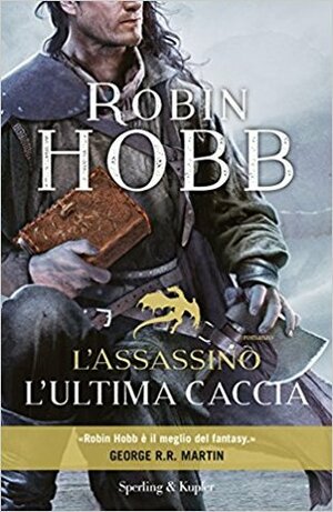 L'assassino. L'ultima caccia by Maria Concetta Scotto di Santillo, Robin Hobb