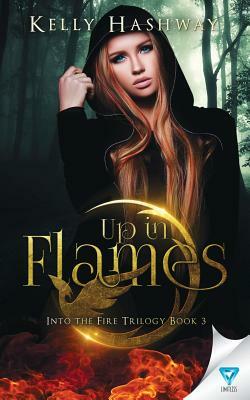 Up In Flames by Kelly Hashway