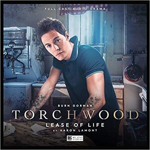 Torchwood: Lease of Life by Aaron Lamont