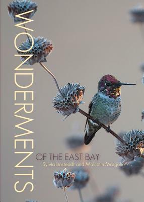 Wonderments of the East Bay by Sylvia Linsteadt, Malcolm Margolin