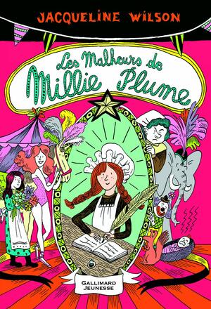 Millie Plume, Tome 1 : Les malheurs de Millie Plume by Jacqueline Wilson