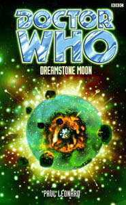 Doctor Who: Dreamstone Moon by Paul Leonard