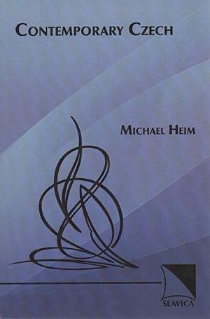 Contemporary Czech by Michael Henry Heim