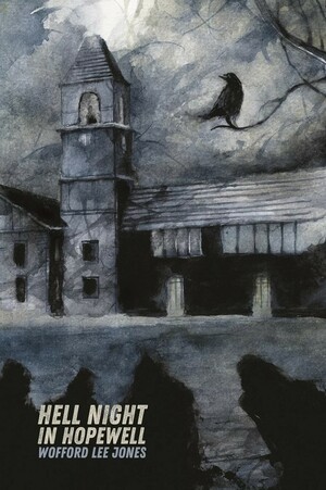 Hell Night in Hopewell by Wofford Lee Jones
