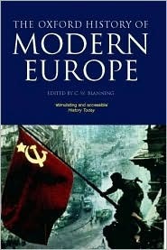 The Oxford History of Modern Europe by Tim Blanning