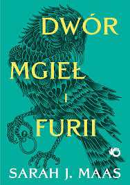 Dwór mgieł i furii by Sarah J. Maas