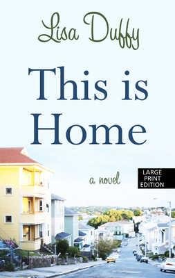 This Is Home by Lisa Duffy