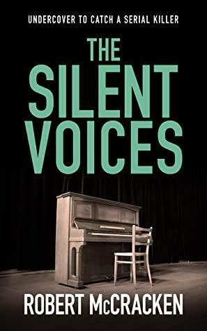 The Silent Voices by Robert McCracken