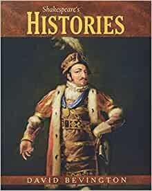 Shakespeare's Histories by David Bevington