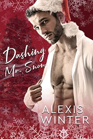 Dashing Mr. Snow by Alexis Winter