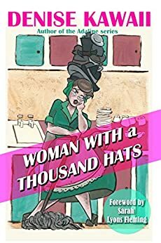 Woman With a Thousand Hats by Denise Kawaii