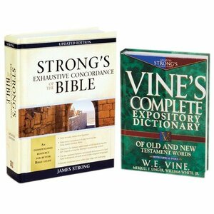 Vine's Complete Expository Dictionary of Old and New Testament Words: With Topical Index by W.E. Vine