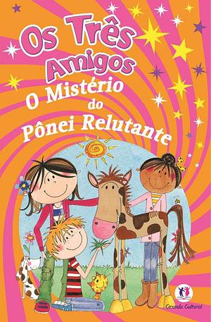 O mistério do pônei relutante by Carol Lawrence
