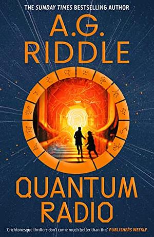 Quantum Radio by A.G. Riddle