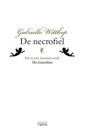 De necrofiel by Hester Tollenaar, Gabrielle Wittkop