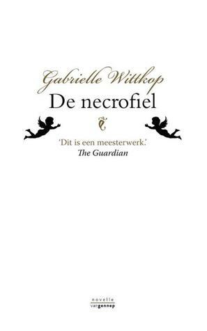 De necrofiel by Gabrielle Wittkop, Hester Tollenaar