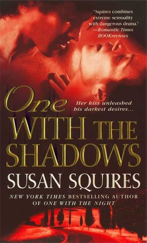 One With the Shadows by Susan Squires