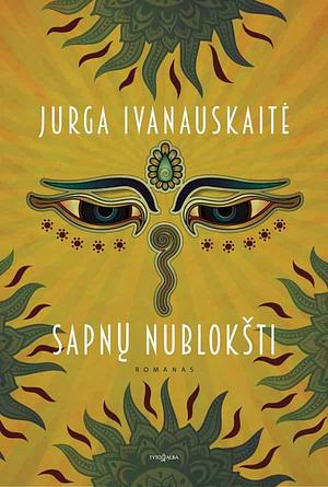 Sapnų nublokšti by Jurga Ivanauskaitė