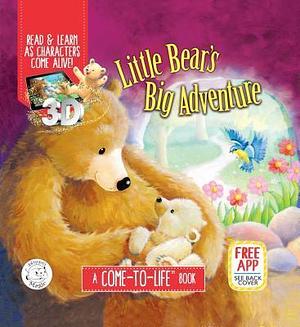 Little Bear's Big Adventure - Augmented Reality - Come-to-Life Book - Little Hippo Books - Padded Board Book - Educational by Gill Guile, Julia Hubery