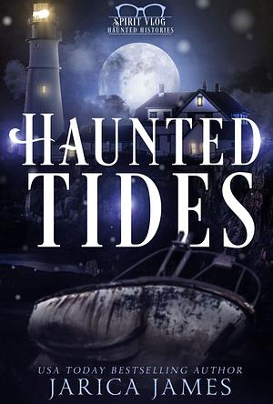 Haunted Tides by Jarica James