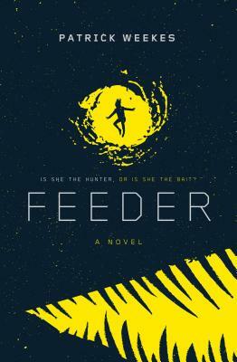 Feeder by Patrick Weekes