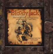 Bloody Jack: Jack si Pemberani - Kisah memikat tentang petualangan seorang pesuruh kapal, Mary Jacky Faber (Buku 1). by L.A. Meyer