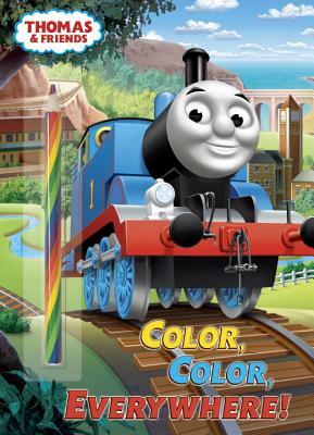 Color, Color, Everywhere! (Thomas & Friends) by Golden Books