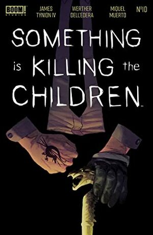 Something is Killing the Children #10 by Werther Dell'Edera, Miquel Muerto, James Tynion IV