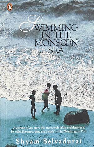 Swimming in the Monsoon Sea by Shyam Selvadurai