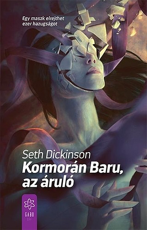 Kormorán Baru, az áruló by Seth Dickinson
