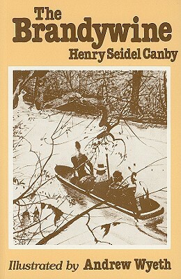 The Brandywine by Henry Seidel Canby