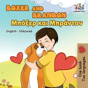 Boxer and Brandon: English Greek by Kidkiddos Books, Inna Nusinsky