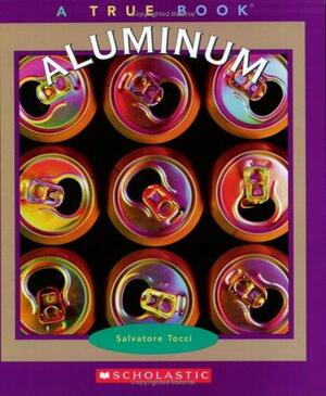 Aluminum by Salvatore Tocci