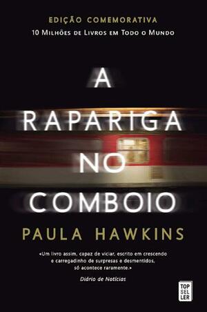A Rapariga no Comboio by Paula Hawkins